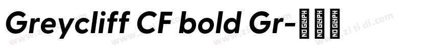 Greycliff CF bold Gr字体转换 Greycliff CF bold Gr字体转换